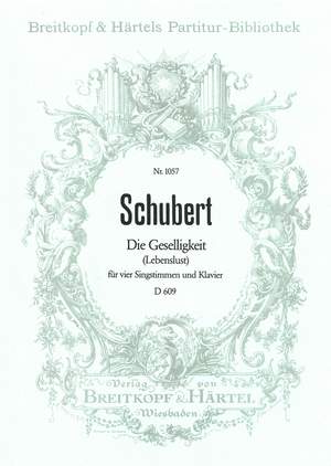 Schubert: Geselligkeit (Lebenslust)D 609