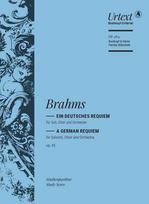 Brahms: Ein deutsches Requiem op. 45