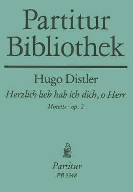 Distler, H: Motette "Herzlich lieb hab"