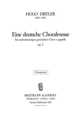 Distler, H: Deutsche Choralmesse op. 3