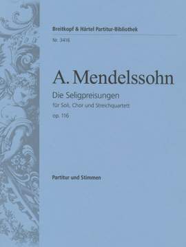 Mendelssohn: Die Seligpreisungen op. 116