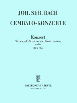 Bach, JS: Cembalokonzert A-dur BWV 1055