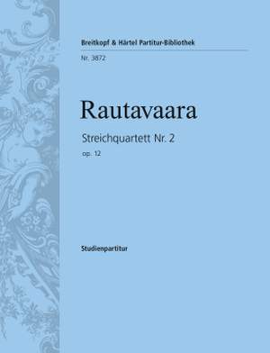 Rautavaara: Streichquartett Nr. 2 op. 12