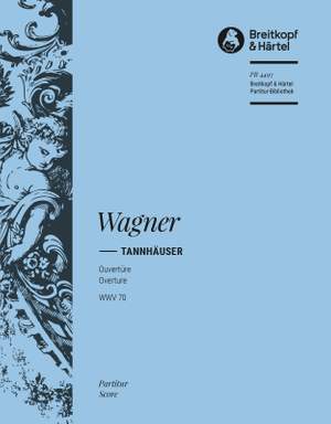 Wagner: Tannhäuser. Ouvertüre