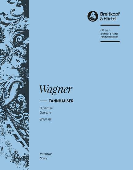 Wagner: Tannhäuser. Ouvertüre