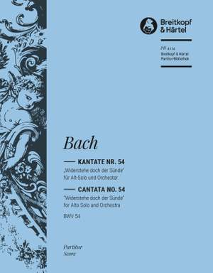 Bach, JS: Kantate 54 Widerstehe doch