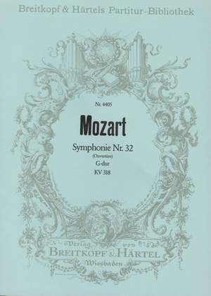 Mozart: Symphonie Nr. 32 G-dur KV 318