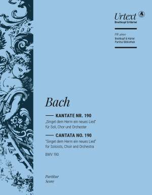 Bach, JS: Kantate 190 Singet dem Herrn