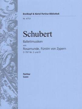 Schubert: Rosamunde D797. Ballettmusiken