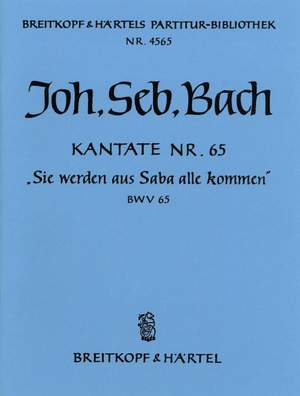 Bach, JS: Kantate 65 Sie werden aus