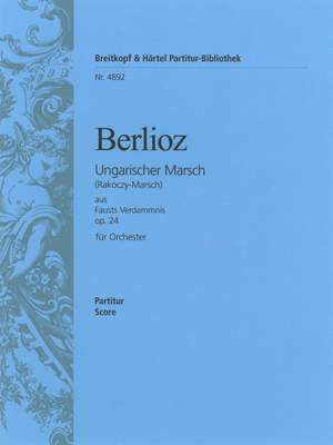 Berlioz: Marche Hongroise op. 24