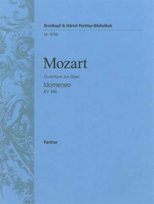 Mozart: Idomeneo. Ouvertüre KV 366