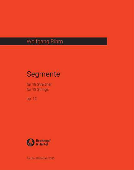 Rihm: Segmente op. 12