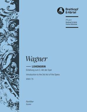 Wagner: Lohengrin.Einleitung zum 3.Akt