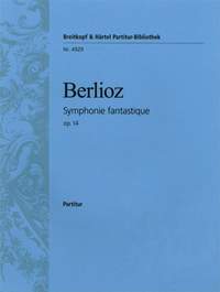 Berlioz: Symphonie Fantastique op. 14