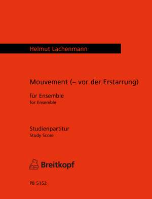 Lachenmann: Mouvement (Vor der Erstarrung)