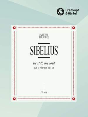Sibelius: Be Still, My Soul