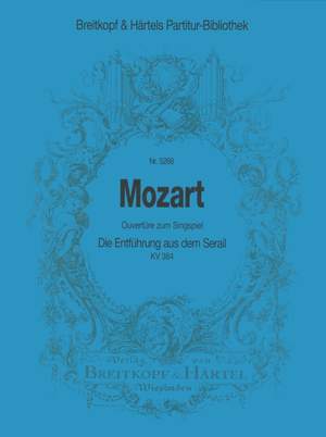 Mozart: Entführung KV 384. Ouvertüre