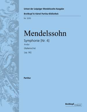 Mendelssohn: Symphonie Nr. 4 A-dur op.90, Italienische  (1833)