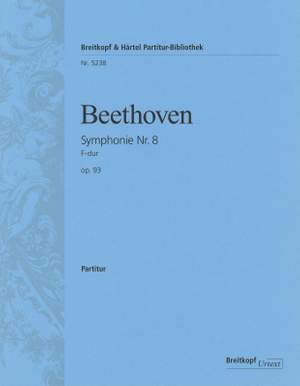 Beethoven: Symphonie Nr. 8 F-dur op. 93
