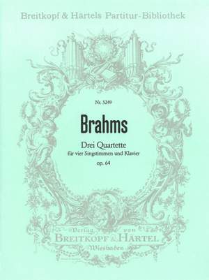 Brahms: Drei Quartette op. 64