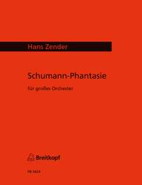 Zender: Schumann - Phantasie
