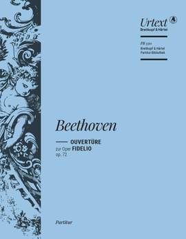 Beethoven: Fidelio op. 72. Ouvertüre