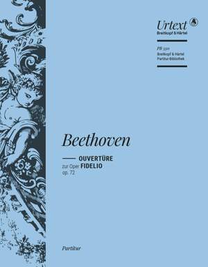 Beethoven: Fidelio op. 72. Ouvertüre