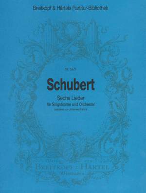 Schubert: Sechs Lieder f. Singst.u.Orch.