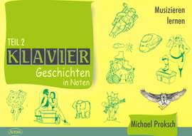 Proksch: Klaviergeschichten in Noten Teil 2