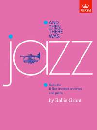 Grant, Robin: And then there was jazz