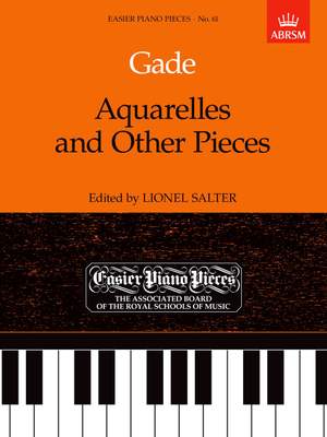 Gade, Niels Wilhelm: Aquarelles and Other Pieces