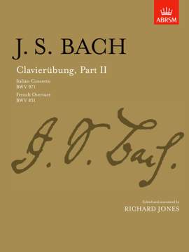 Bach, Johann Sebastian: Clavierubung, Part II (Italian Concerto, French Overture)