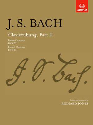 Bach, Johann Sebastian: Clavierubung, Part II (Italian Concerto, French Overture)