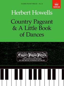 Howells, Herbert: Country Pageant & A Little Book of Dances