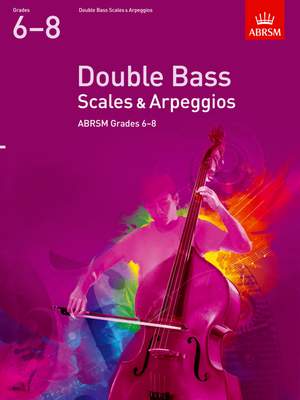 ABRSM Double Bass Scales & Arpeggios Grades 6–8