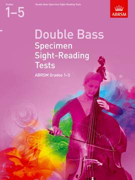 Double Bass Specimen Sight-Reading Tests, ABRSM Grades 1-5
