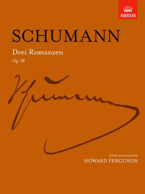 Schumann, Robert: Drei Romanzen, Op. 28