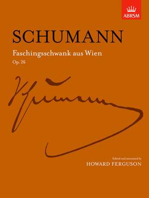 Schumann, Robert: Faschingsschwank aus Wien, Op. 26