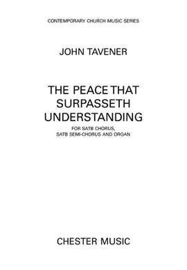 John Tavener: The Peace That Surpasseth Understanding