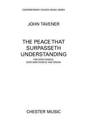 John Tavener: The Peace That Surpasseth Understanding