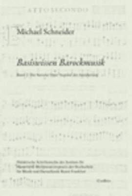 Schneider, M: Basiswissen Barockmusik Vol. 2
