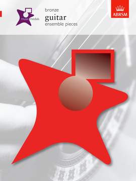 ABRSM: Music Medals Bronze Guitar Ensemble Pieces