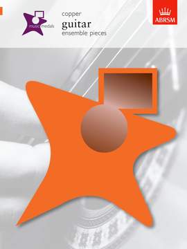 ABRSM: Music Medals Copper Guitar Ensemble Pieces