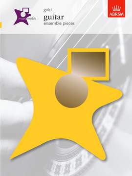 ABRSM: Music Medals Gold Guitar Ensemble Pieces
