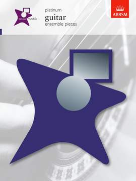 ABRSM: Music Medals Platinum Guitar Ensemble Pieces