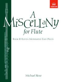 Rose, Michael: A Miscellany for Flute, Book II