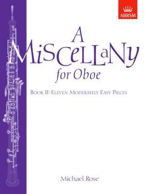 Rose, Michael: A Miscellany for Oboe, Book II