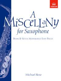Rose, Michael: A Miscellany for Saxophone, Book II