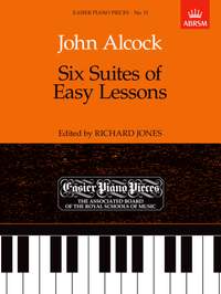 Alcock, John: Six Suites of Easy Lessons